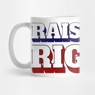 Raised Right Mug